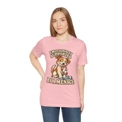 Emotionally Supported by a Menace Tee — Cute Puppy Graphic T‑Shirt