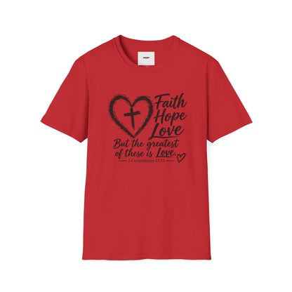 Faith Hope Love T‑Shirt — Heart & Cross Scripture Design (1 Corinthians 13:13)