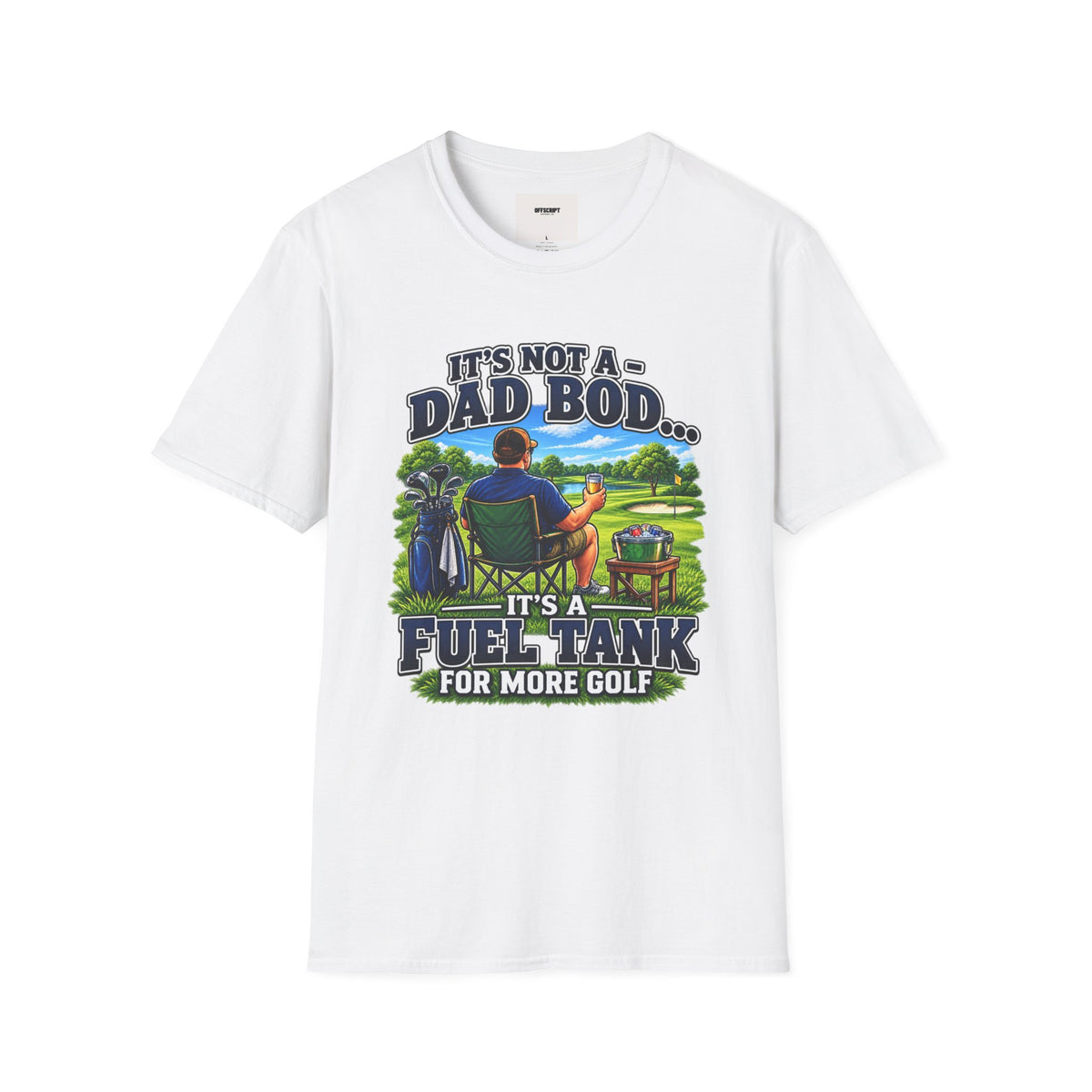 Golf Dad T-Shirt — "It’s Not a Dad Bod… It’s a Fuel Tank for More Golf"