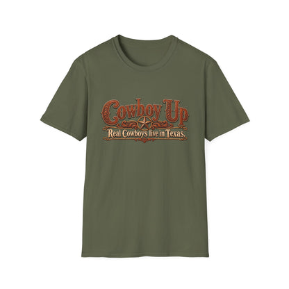 Cowboy Up T-Shirt — "Real Cowboys Live in Texas" Western Graphic Tee