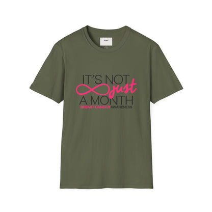 Breast Cancer Awareness T-Shirt — "It’s Not Just A Month" Pink Ribbon Tee