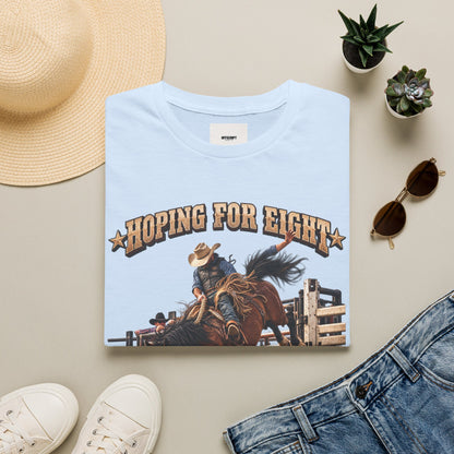 Hoping for Eight Rodeo T-Shirt — Bull Riding Western Tee