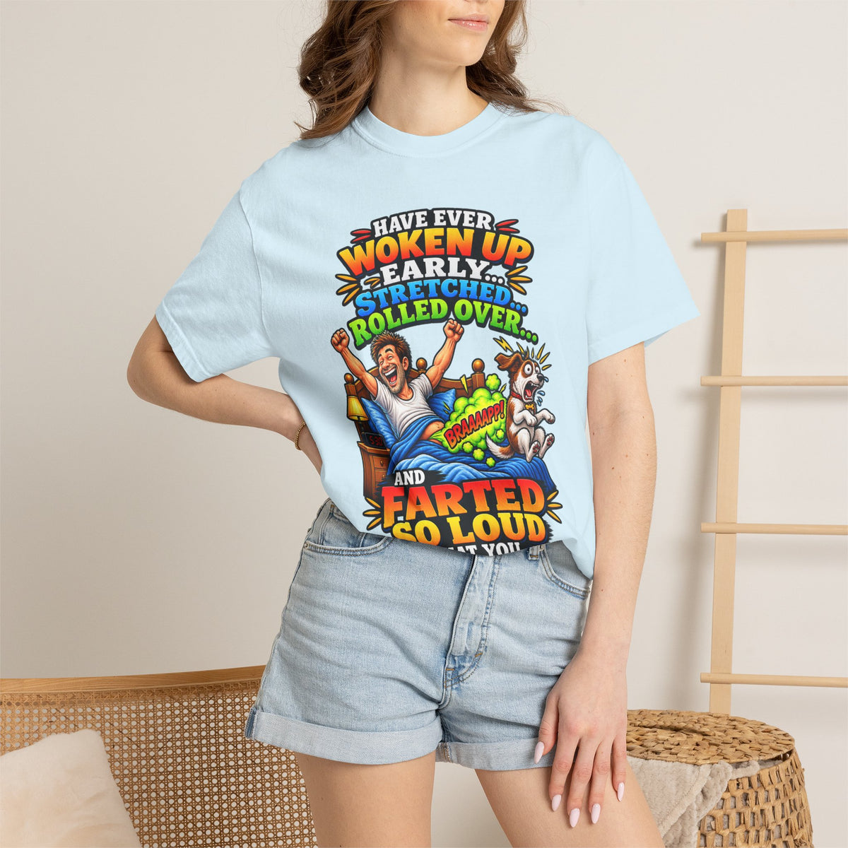 Funny Fart Joke T-Shirt — "Have Ever Woken Up...and Farted So Loud" Graphic Tee