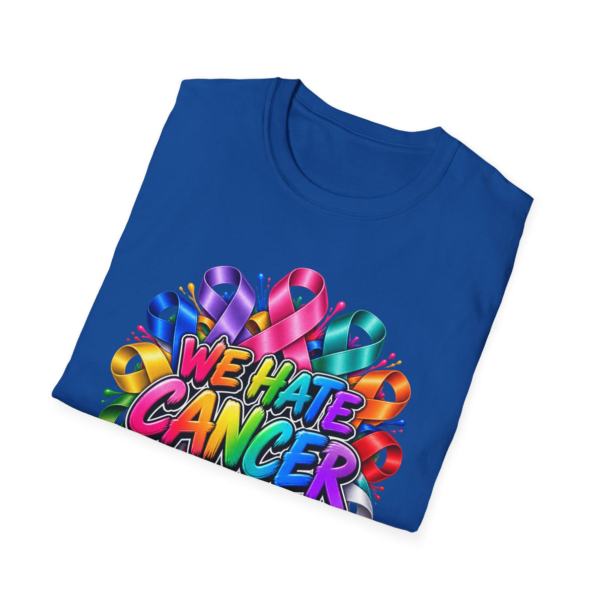 We Hate Cancer T-Shirt — Multicolor Cancer Awareness Ribbon Tee