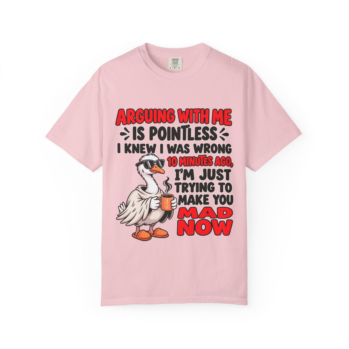 Funny Duck T‑Shirt — "Arguing With Me Is Pointless" Sarcastic Graphic Tee