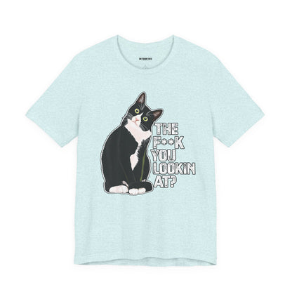 Tuxedo Cat Tee — "The F*ck You Lookin' At?" Graphic Shirt