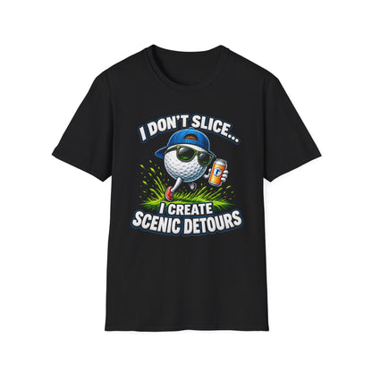 Golf T-Shirt — "I Don't Slice... I Create Scenic Detours" Funny Golfer Tee