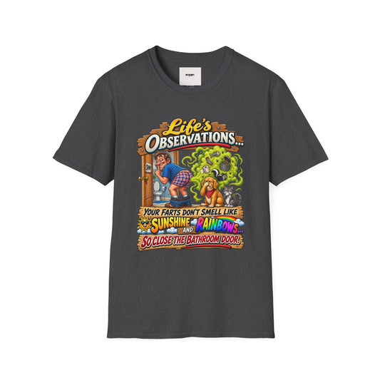 T-Shirt — Life’s Observations Funny Graphic Tee ("Your Farts Don’t Smell Like Sunshine & Rainbows")