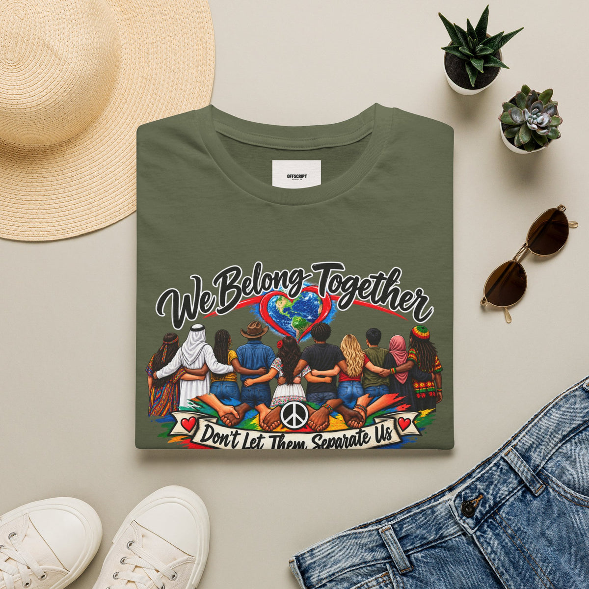 We Belong Together T-Shirt — Unity Design “Don't Let Them Separate Us”