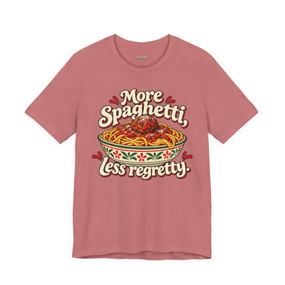 More Spaghetti Less Regretti Foodie Graphic Tee