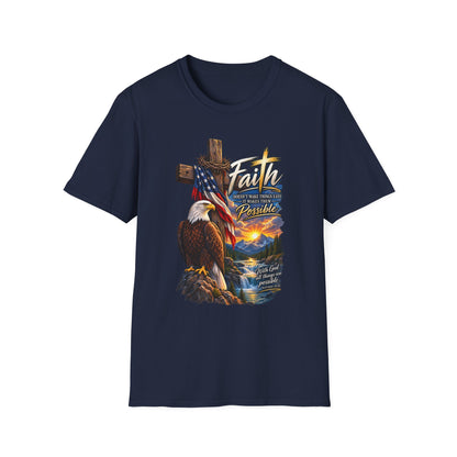 Faith Eagle T-Shirt — 'Faith Makes The Impossible Possible' Patriotic Cross Design