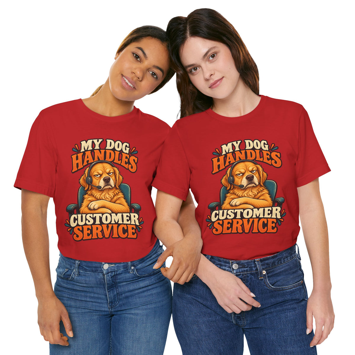 Dog Customer Service T-Shirt — "My Dog Handles Customer Service" Graphic Tee