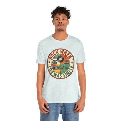 Back When Life Was Simple Vintage Retro T-Shirt