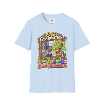 T-Shirt — Life’s Observations Funny Graphic Tee ("Your Farts Don’t Smell Like Sunshine & Rainbows")