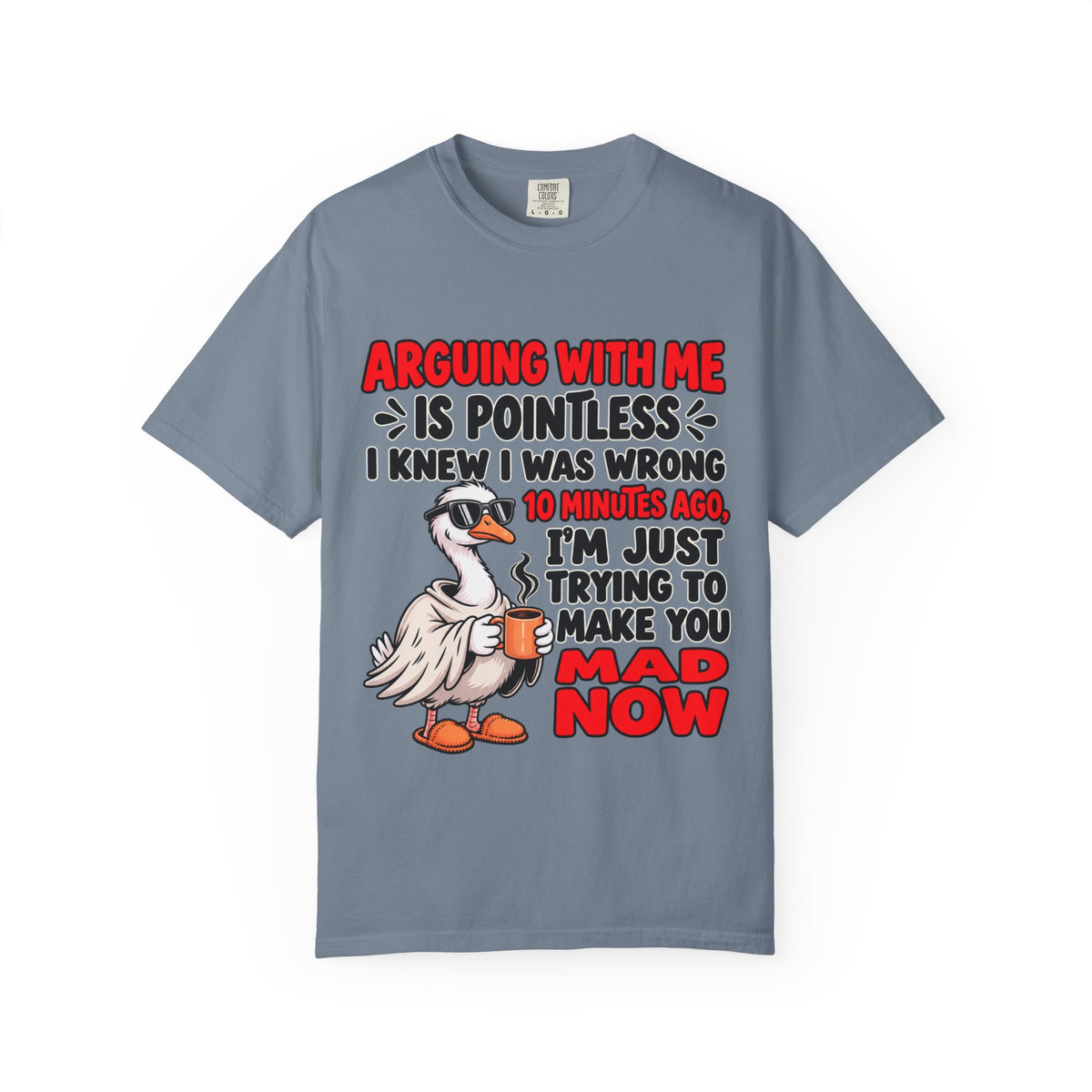 Funny Duck T‑Shirt — "Arguing With Me Is Pointless" Sarcastic Graphic Tee