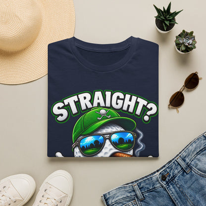 Golf Ball Graphic T-Shirt — "Straight? Never Heard of Her." Funny Golf Shirt