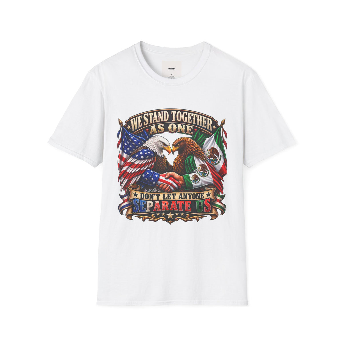 We Stand Together As One Eagle T-Shirt — USA & Mexico Unity Patriotic Tee