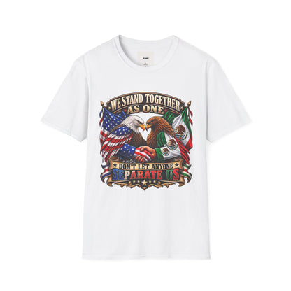 We Stand Together As One Eagle T-Shirt — USA & Mexico Unity Patriotic Tee