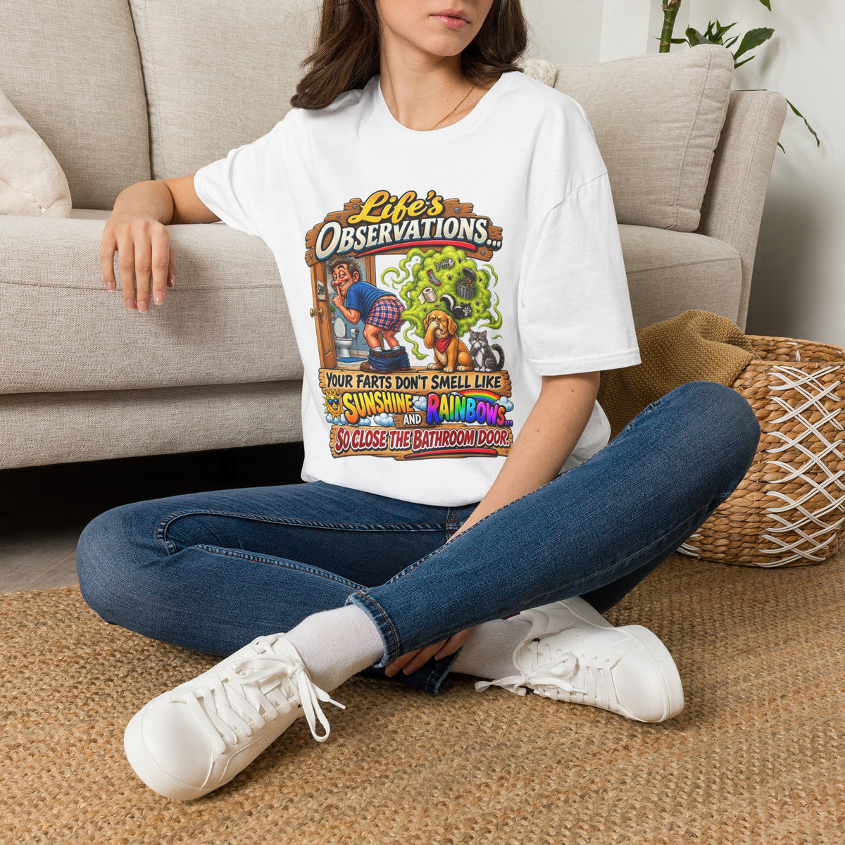 T-Shirt — Life’s Observations Funny Graphic Tee ("Your Farts Don’t Smell Like Sunshine & Rainbows")