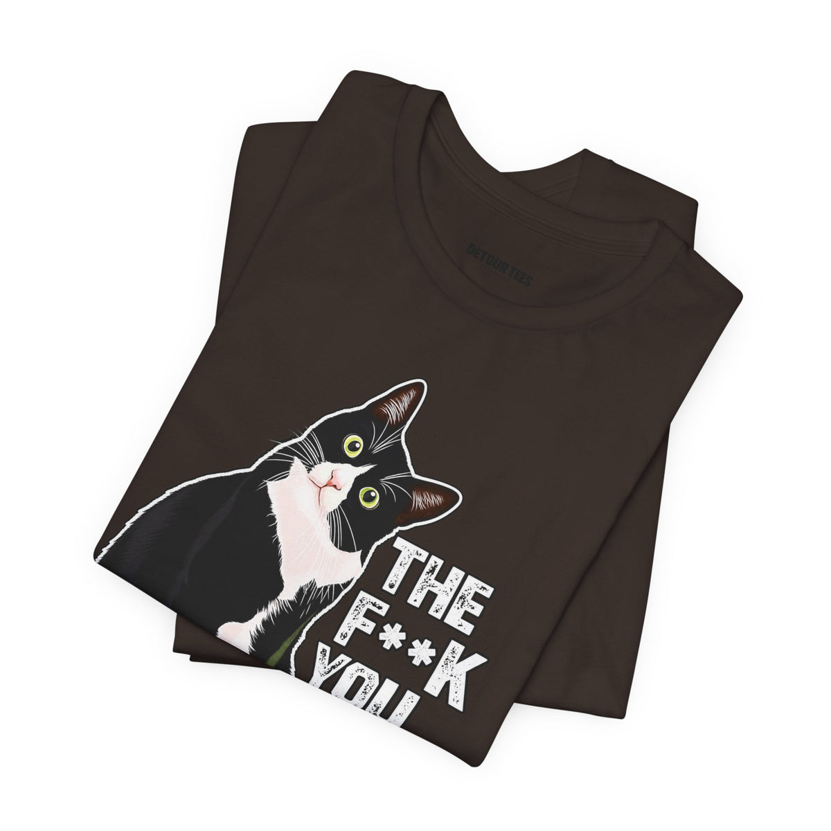 Tuxedo Cat Tee — "The F*ck You Lookin' At?" Graphic Shirt