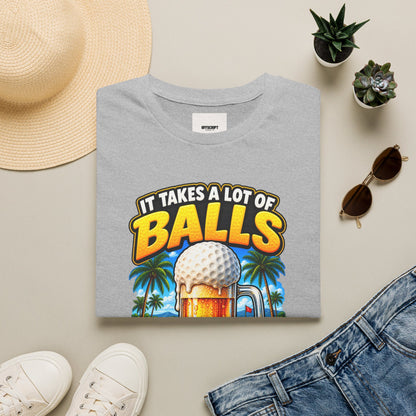 Golf T-Shirt — "It Takes a Lot of Balls" Beer & Golf Graphic