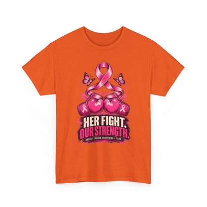 T-Shirt — Her Fight Our Strength Pink Ribbon Breast Cancer Awareness Tee