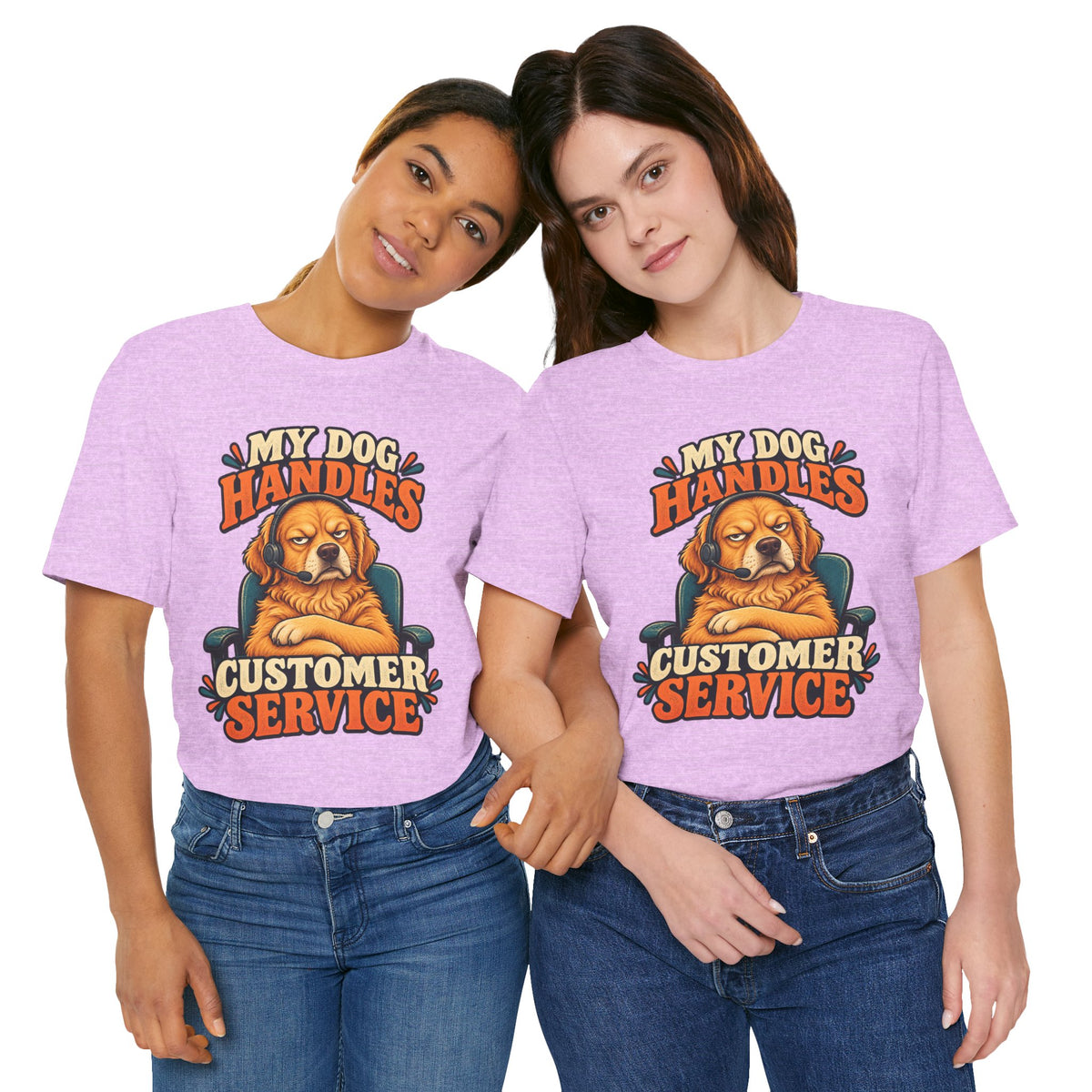 Dog Customer Service T-Shirt — "My Dog Handles Customer Service" Graphic Tee