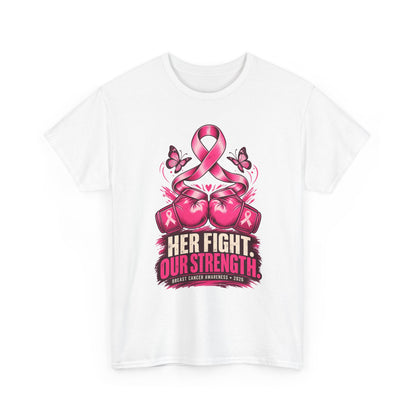 T-Shirt — Her Fight Our Strength Pink Ribbon Breast Cancer Awareness Tee