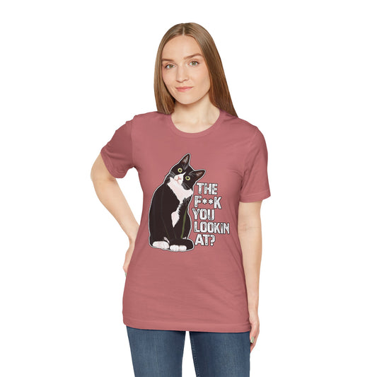 Tuxedo Cat Tee — "The F*ck You Lookin' At?" Graphic Shirt