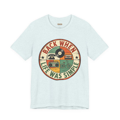 Back When Life Was Simple Vintage Retro T-Shirt