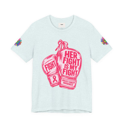 Breast Cancer Awareness Tee – “Her Fight Is My Fight” Boxing Gloves T-Shirt