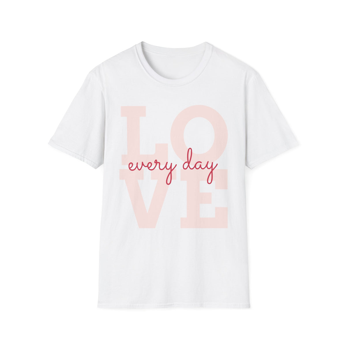 LOVE Every Day T-Shirt — Pink Script Graphic Tee