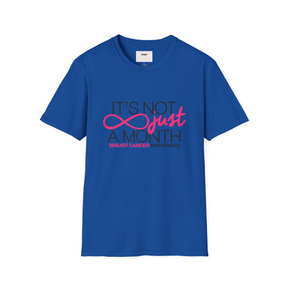 Breast Cancer Awareness T-Shirt — "It’s Not Just A Month" Pink Ribbon Tee