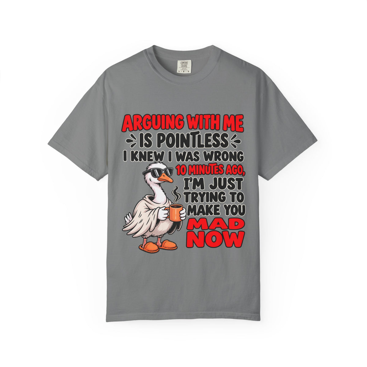 Funny Duck T‑Shirt — "Arguing With Me Is Pointless" Sarcastic Graphic Tee