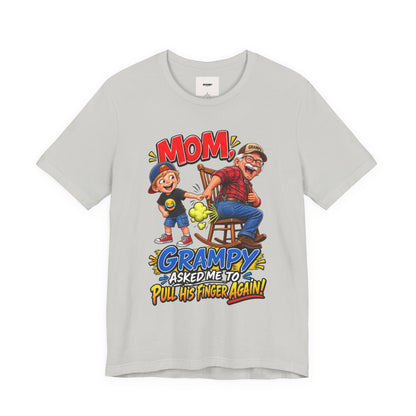 Grampy Asked Me To Pull His Finger Tee — Funny Grandpa & Kid Graphic T-Shirt