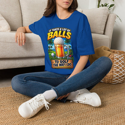 Golf T-Shirt — "It Takes a Lot of Balls" Beer & Golf Graphic