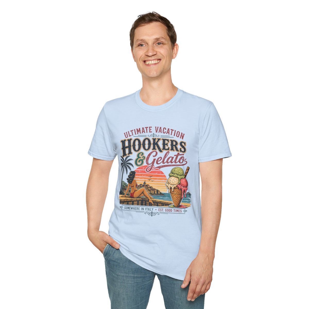 Hookers & Gelato Ultimate Vacation T-Shirt