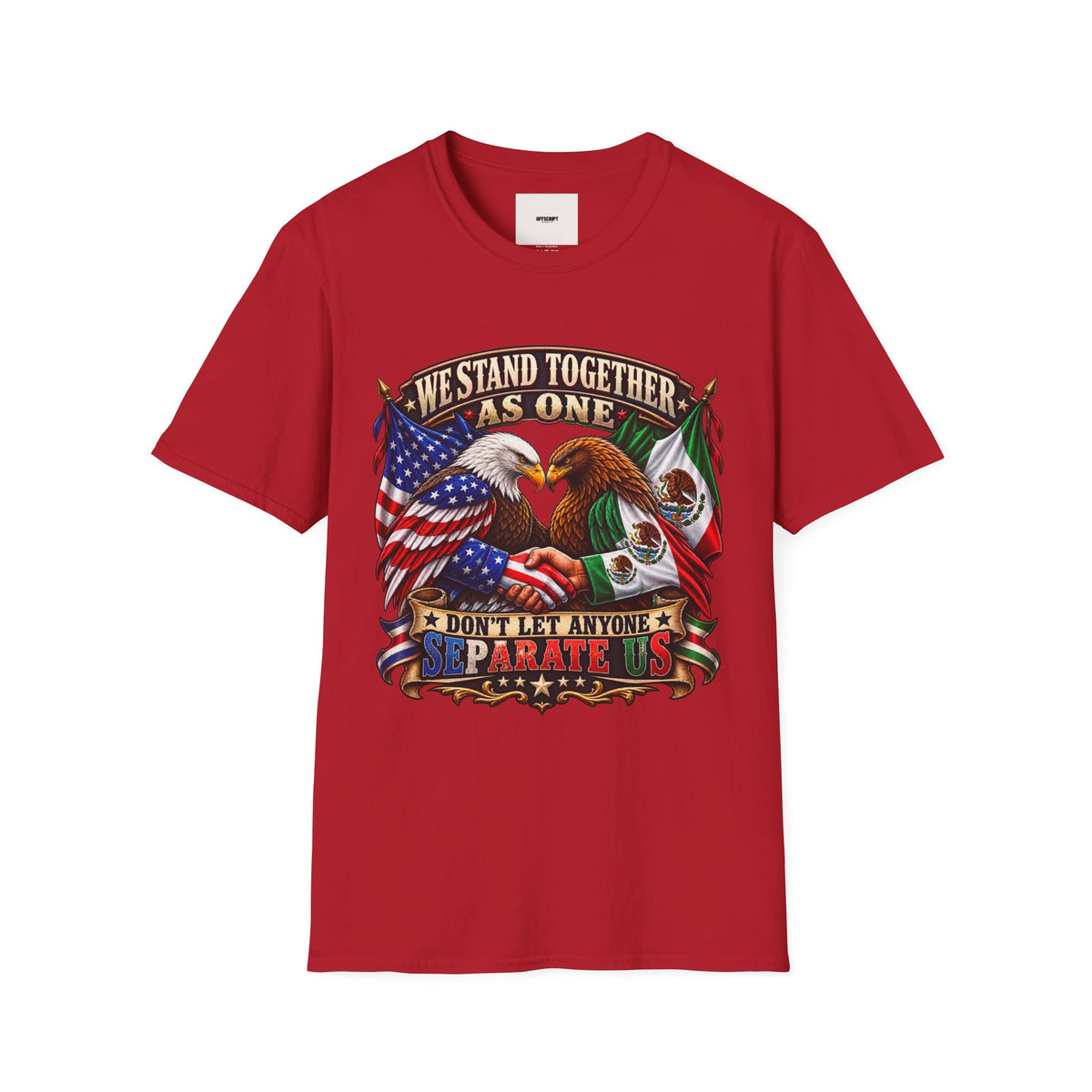 We Stand Together As One Eagle T-Shirt — USA & Mexico Unity Patriotic Tee