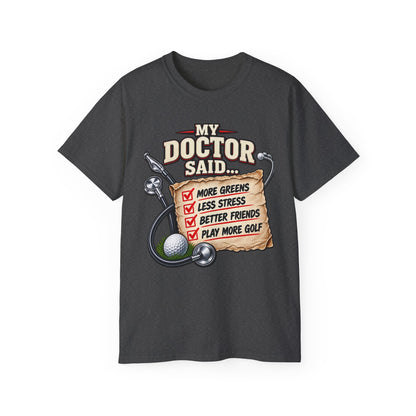 My Doctor Said… Play More Golf T‑Shirt — Funny Golf Checklist Tee