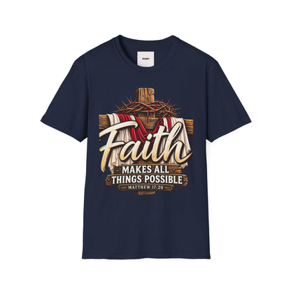 Faith Cross T-Shirt — "Faith Makes All Things Possible" Christian Tee