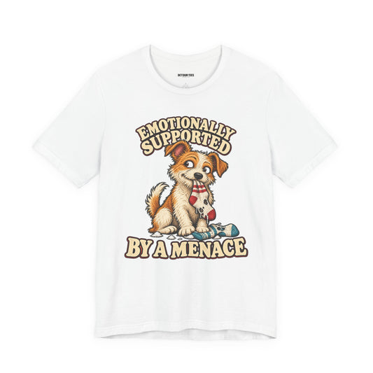 Emotionally Supported by a Menace Tee — Cute Puppy Graphic T‑Shirt