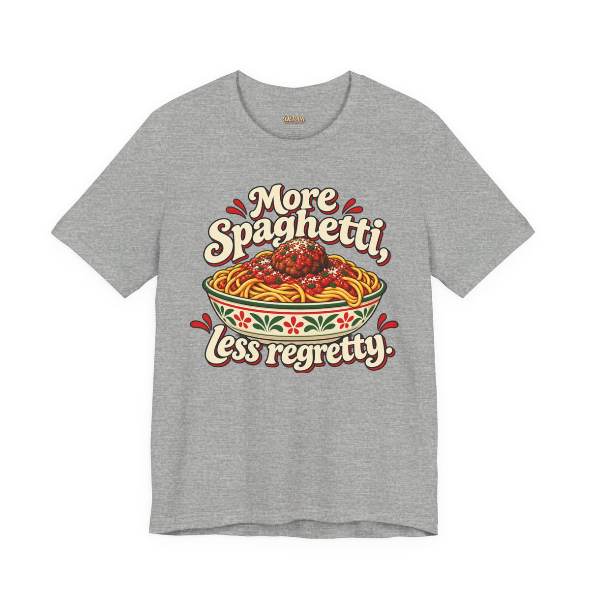 More Spaghetti Less Regretti Foodie Graphic Tee