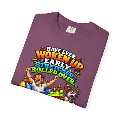 Funny Fart Joke T-Shirt — "Have Ever Woken Up...and Farted So Loud" Graphic Tee