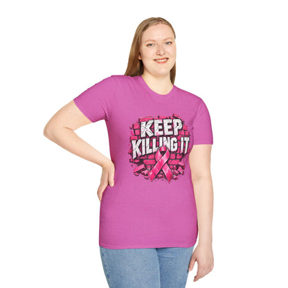 Keep Killing It pink ribbon T-Shirt | Breast Cancer Awareness, Motivational Graphic