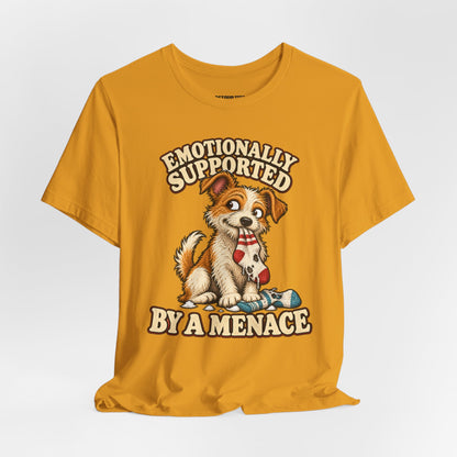 Emotionally Supported by a Menace Tee — Cute Puppy Graphic T‑Shirt