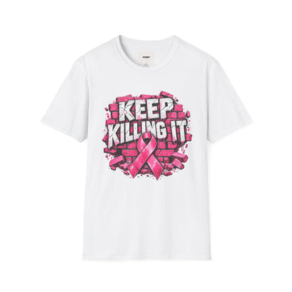 Keep Killing It pink ribbon T-Shirt | Breast Cancer Awareness, Motivational Graphic