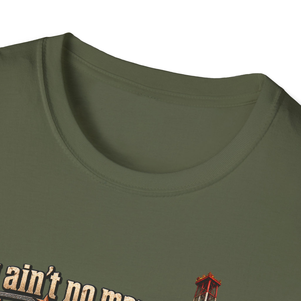 You Ain't No Man Until You Work On An Oil Rig In Texas T-Shirt