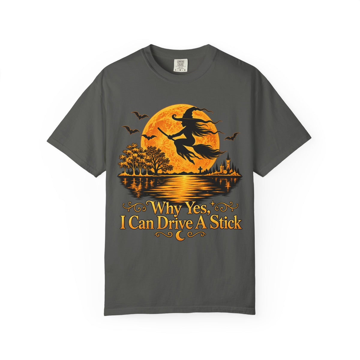 Witch Flying Over Moon T-Shirt – "Why Yes, I Can Drive A Stick" Halloween Tee