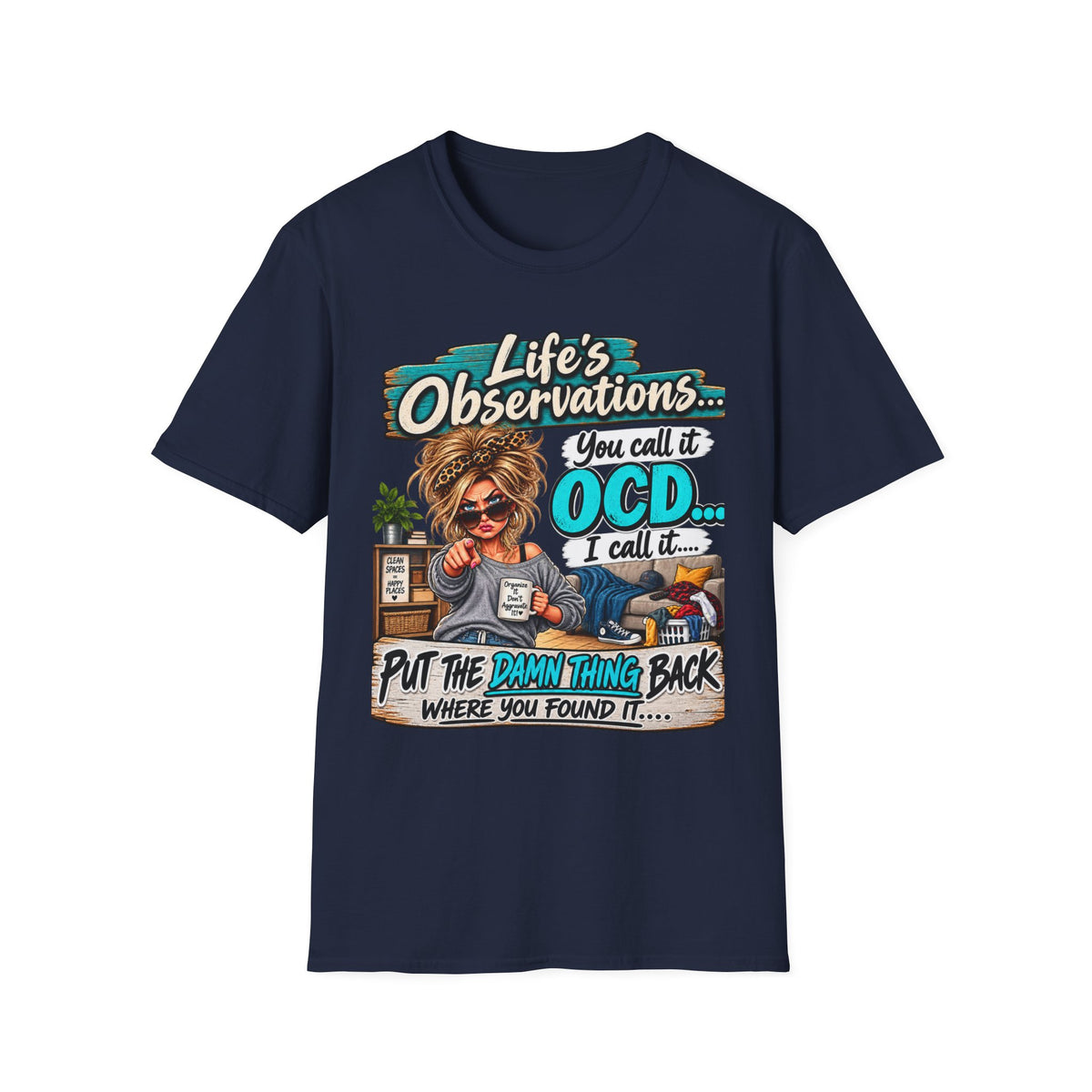 T-Shirt — "Life's Observations: You Call It OCD" Funny Graphic Tee