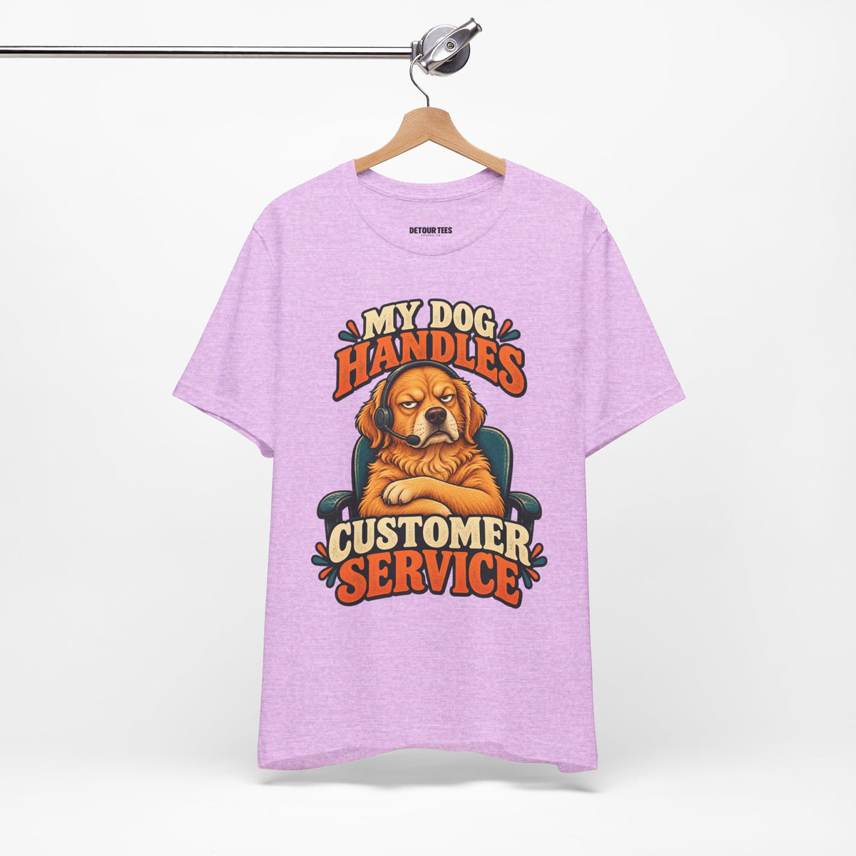 Dog Customer Service T-Shirt — "My Dog Handles Customer Service" Graphic Tee